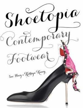 Hardcover Shoetopia: Contemporary Footwear Book