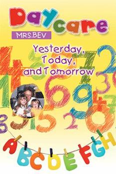 Hardcover Daycare: Yesterday, Today, and Tomorrow Book