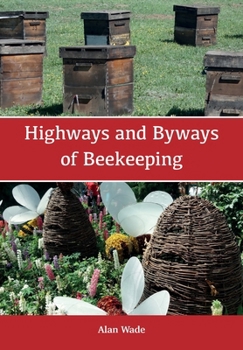 Paperback Highways and Byways of Beekeeping Book