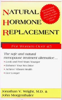 Paperback Natural Hormone Replacement: The Safe and Natural Menopause Treaatment Alternative... Book