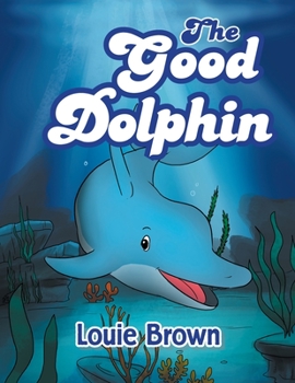 Paperback The Good Dolphin Book