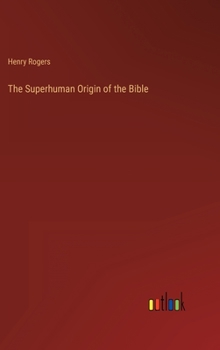 Hardcover The Superhuman Origin of the Bible Book