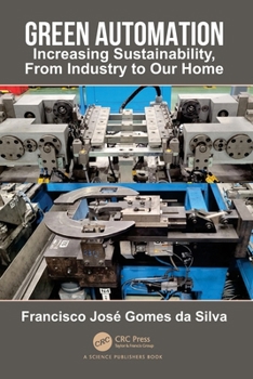 Green Automation: Increasing Sustainability, from Industry to Our Home
