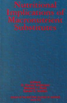 Nutritional Implications of Macronutrient Substitutes (Annals of the New York Academy of Sciences)