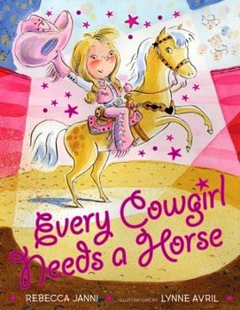 Hardcover Every Cowgirl Needs a Horse Book