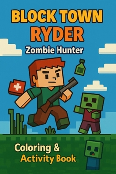 Paperback Ryder Zombie Hunter: A Thrilling Activity Book with Zombie Puzzles, Coloring Pages, Comics & More for Brave Kids Book