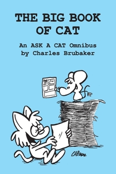 Paperback The Big Book of Cat: An Ask a Cat Omnibus Book