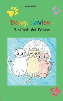 Paperback Bougoslavien: Eine Welt der Katzen [German] Book