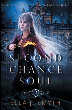 Paperback Second Chance Soul: Book Two of the Second Chance Academy Series Book