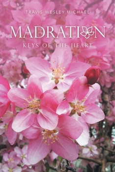 Paperback Madration: Keys of the Heart Book