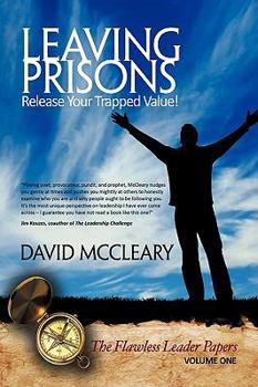 Paperback Leaving Prisons: Release Your Trapped Value! Book