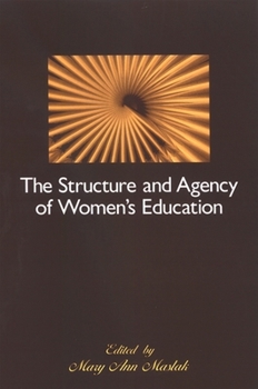 Paperback The Structure and Agency of Women's Education Book