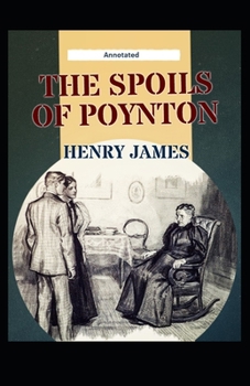 The Spoils of Poynton (Annotated)