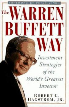 Hardcover The Warren Buffett Way: Investment Strategies of the World's Greatest Investor Book