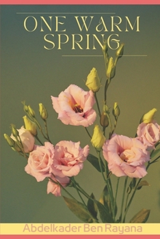 Paperback One Warm Spring: A Poems and Lyrics Collection Book