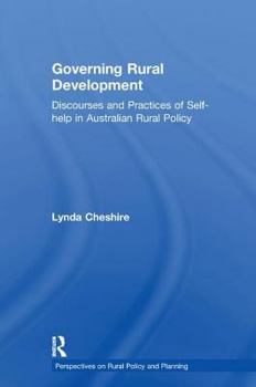 Paperback Governing Rural Development: Discourses and Practices of Self-help in Australian Rural Policy Book