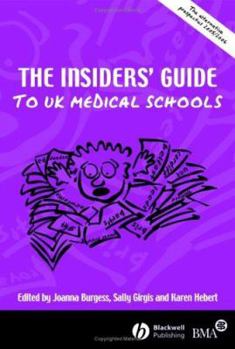 Paperback The Insiders' Guide to UK Medical Schools 2005 / 2006 Book