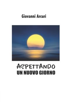 Paperback Aspettando Un Nuovo Giorno [Italian] Book