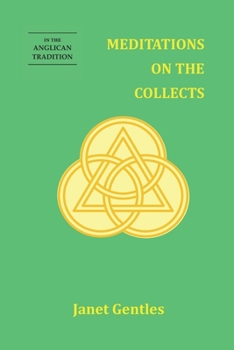 Paperback Meditations on the Collects: In the Anglican Tradition Book