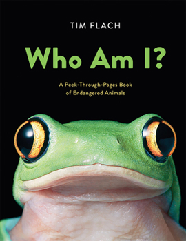 Hardcover Who Am I?: A Peek-Through-Pages Book of Endangered Animals Book
