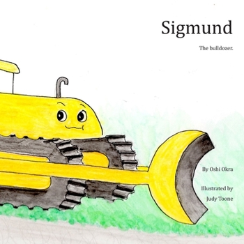 Paperback Sigmund: The bulldozer. Book