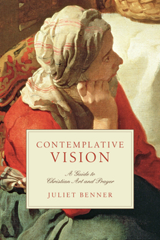 Paperback Contemplative Vision: A Guide to Christian Art and Prayer Book