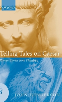 Hardcover Telling Tales on Caesar: Roman Stories from Phaedrus Book
