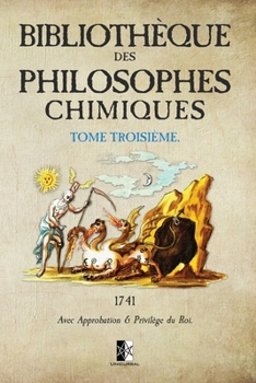 Paperback Biblioth?que des Philosophes Chimiques: Tome III [French] Book