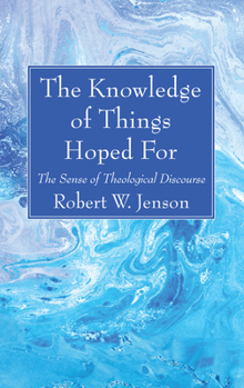 Paperback The Knowledge of Things Hoped For Book