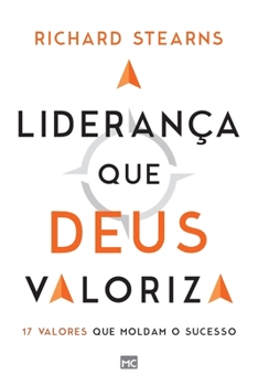 Paperback A liderança que Deus valoriza: 17 valores que moldam o sucesso [Portuguese] Book