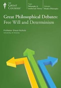 DVD The Great Courses: Great Philosophical Debates: Free Will and Determinism Book