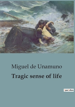 Paperback Tragic sense of life: A Profound Exploration of Existentialism and the Human Condition. Book