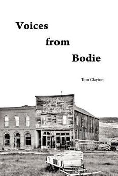 Paperback Voices from Bodie Book