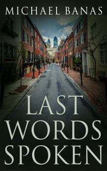 Paperback Last Words Spoken Book