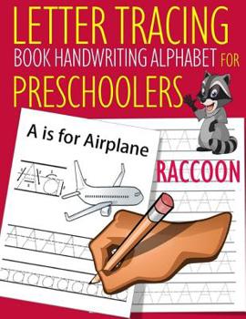 Paperback Letter Tracing Book Handwriting Alphabet for Preschoolers Raccoon: Letter Tracing Book Practice for Kids Ages 3+ Alphabet Writing Practice Handwriting Book