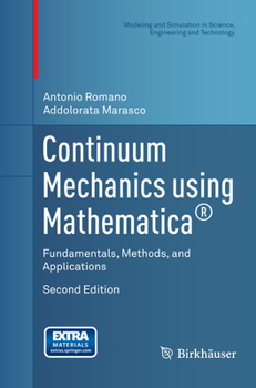 Paperback Continuum Mechanics Using Mathematica(r): Fundamentals, Methods, and Applications Book