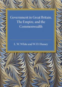 Paperback Government in Great Britain, the Empire, and the Commonwealth Book
