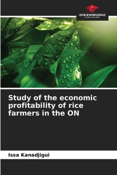 Paperback Study of the economic profitability of rice farmers in the ON Book