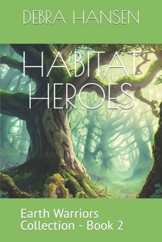 Paperback Habitat Heroes: Earth Warriors Collection - Book 2 Book