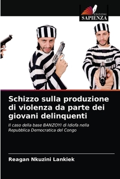 Paperback Schizzo sulla produzione di violenza da parte dei giovani delinquenti [Italian] Book