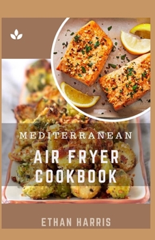 Paperback Mediterranean Air Fryer Cookbook Book