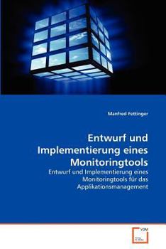 Paperback Entwurf und Implementierung eines Monitoringtools [German] Book