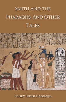 Paperback Smith and the Pharaohs, And Other Tales Book