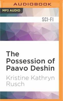 The Possession of Paavo Deshin - Book #7.5 of the Retrieval Artist