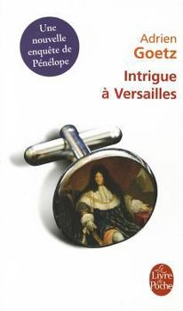 Intrigue à Versailles - Book #2 of the Pénélope
