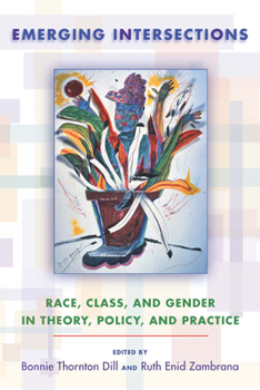 Paperback Emerging Intersections: Race, Class, and Gender in Theory, Policy, and Practice Book