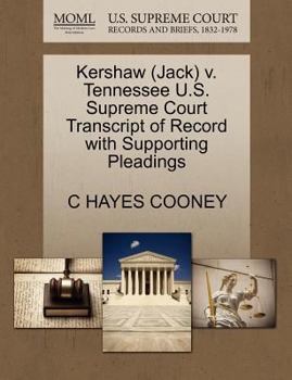 Paperback Kershaw (Jack) V. Tennessee U.S. Supreme Court Transcript of Record with Supporting Pleadings Book