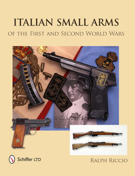 Hardcover Italian Small Arms of the First and Second World Wars Book