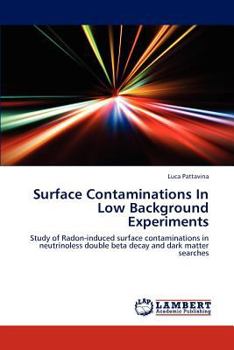 Paperback Surface Contaminations In Low Background Experiments Book