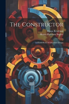Paperback The Constructor: A Hand-book Of Machine Design [Afrikaans] Book